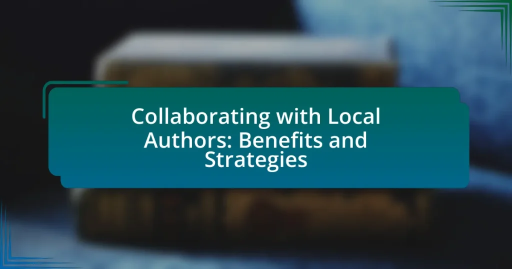 Collaborating with Local Authors: Benefits and Strategies