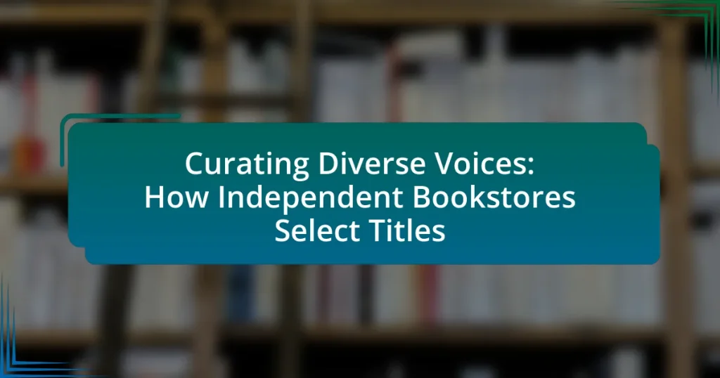 Curating Diverse Voices: How Independent Bookstores Select Titles