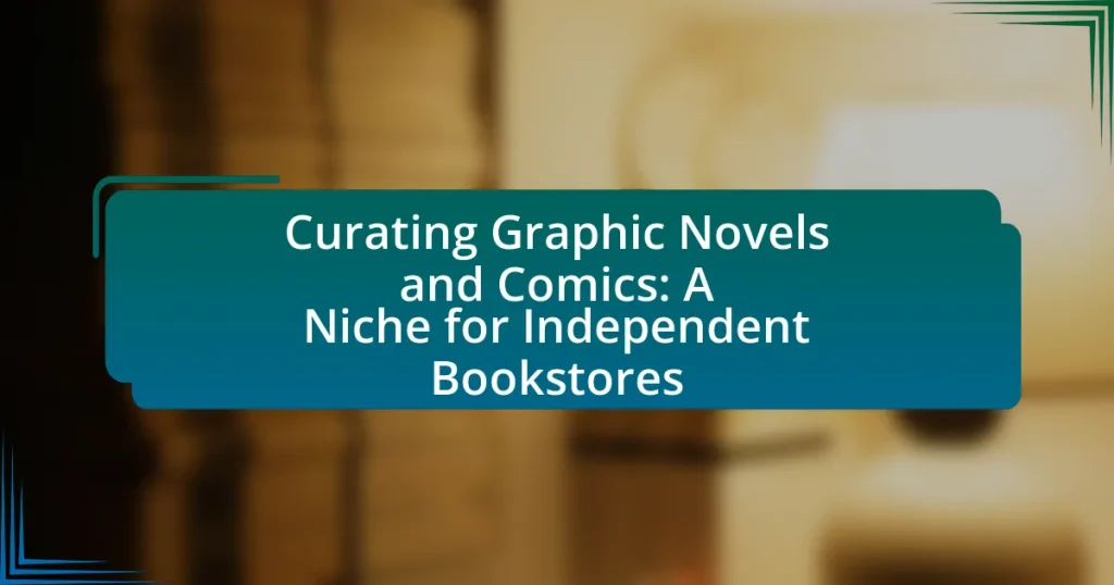 Curating Graphic Novels and Comics: A Niche for Independent Bookstores
