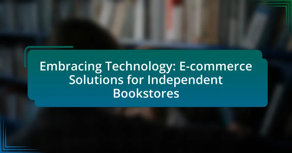 Embracing Technology: E-commerce Solutions for Independent Bookstores