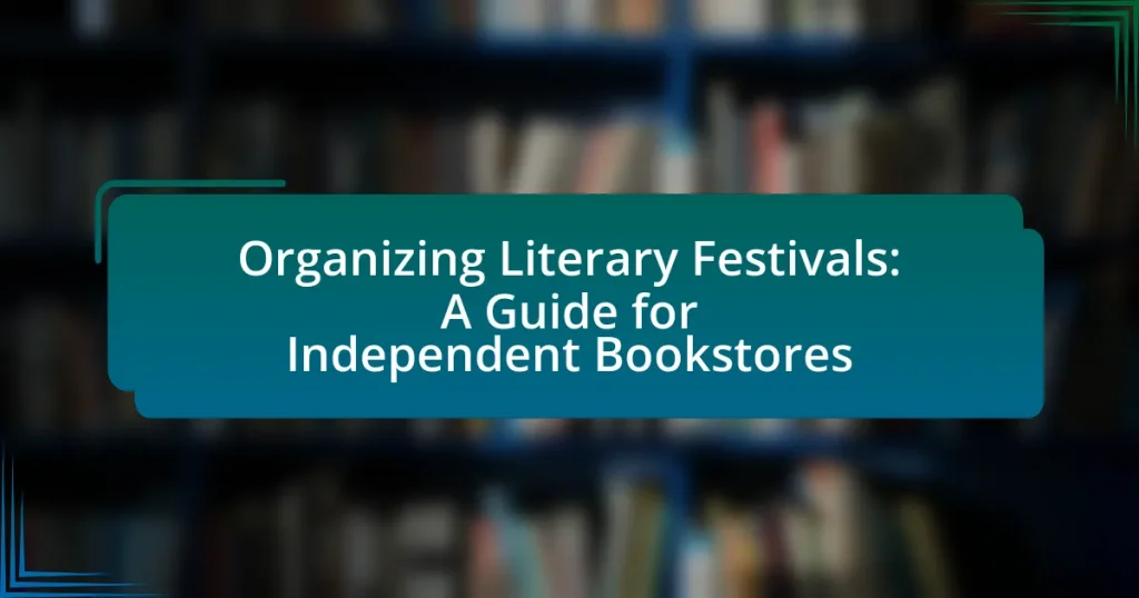 Organizing Literary Festivals: A Guide for Independent Bookstores