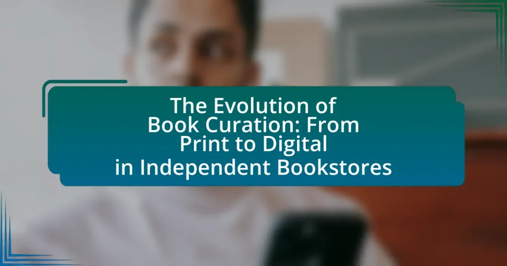 The Evolution of Book Curation: From Print to Digital in Independent Bookstores