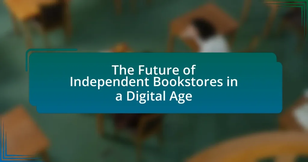 The Future of Independent Bookstores in a Digital Age