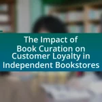 The Impact of Book Curation on Customer Loyalty in Independent Bookstores