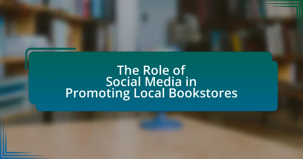 The Role of Social Media in Promoting Local Bookstores