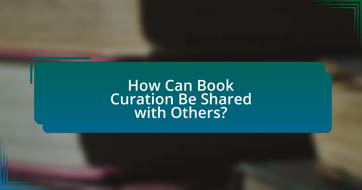 How Can Book Curation Be Shared with Others?