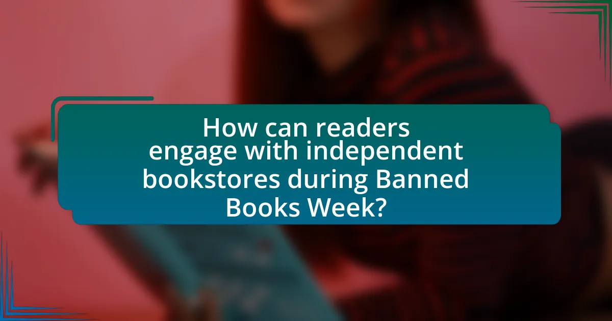 How can readers engage with independent bookstores during Banned Books Week?