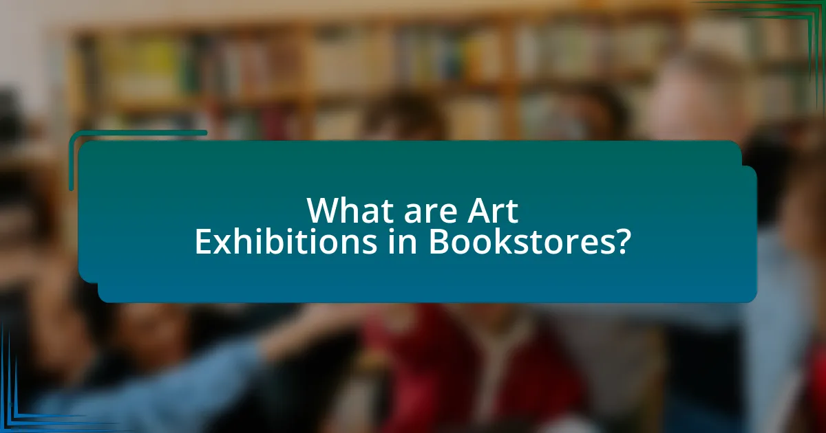 What are Art Exhibitions in Bookstores?
