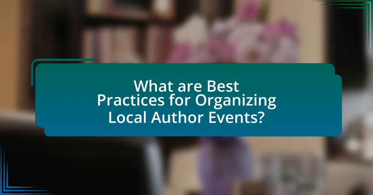 What are Best Practices for Organizing Local Author Events?