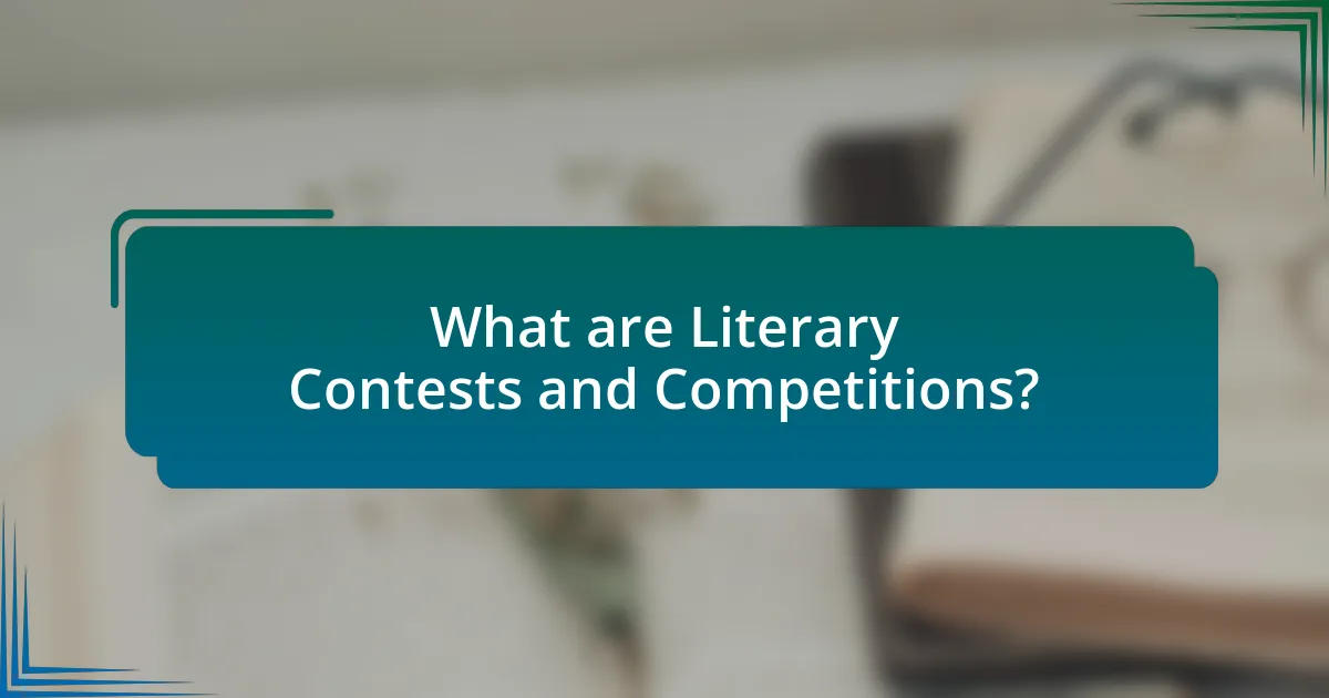 What are Literary Contests and Competitions?