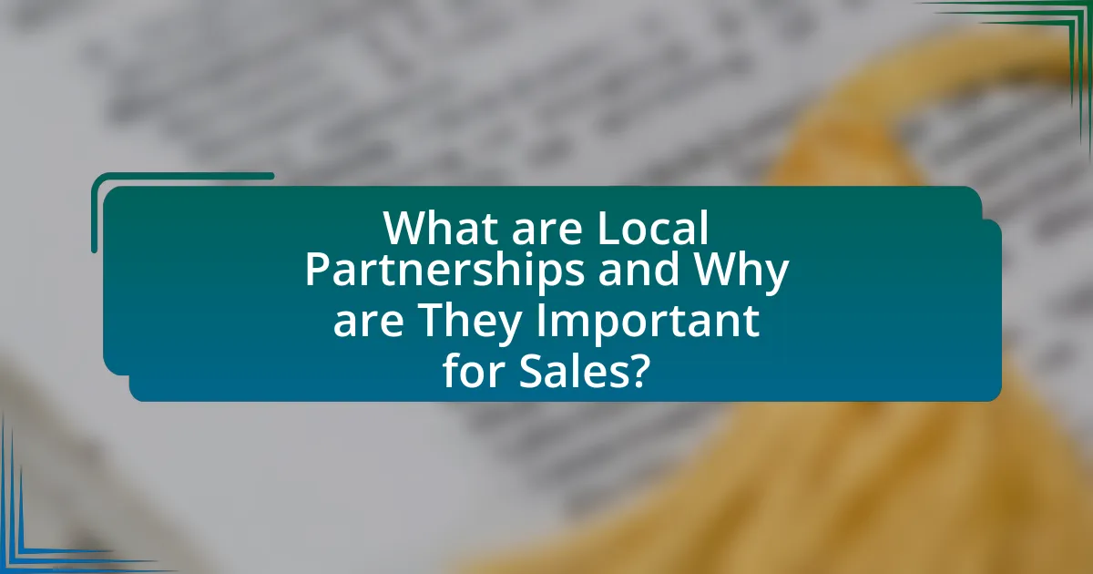 What are Local Partnerships and Why are They Important for Sales?