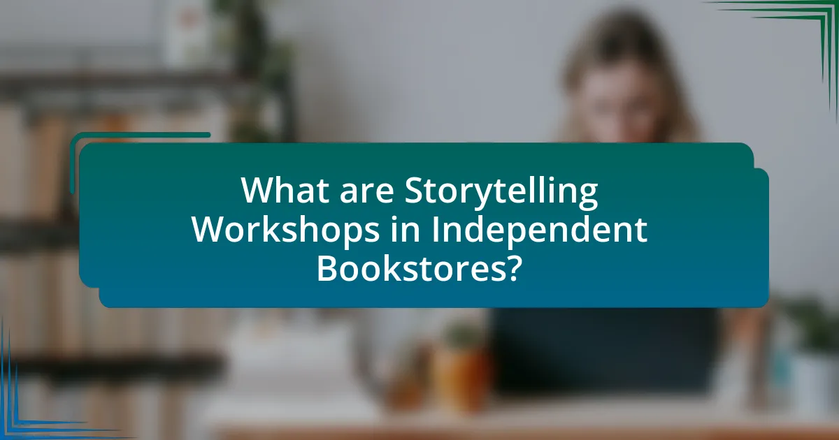 What are Storytelling Workshops in Independent Bookstores?