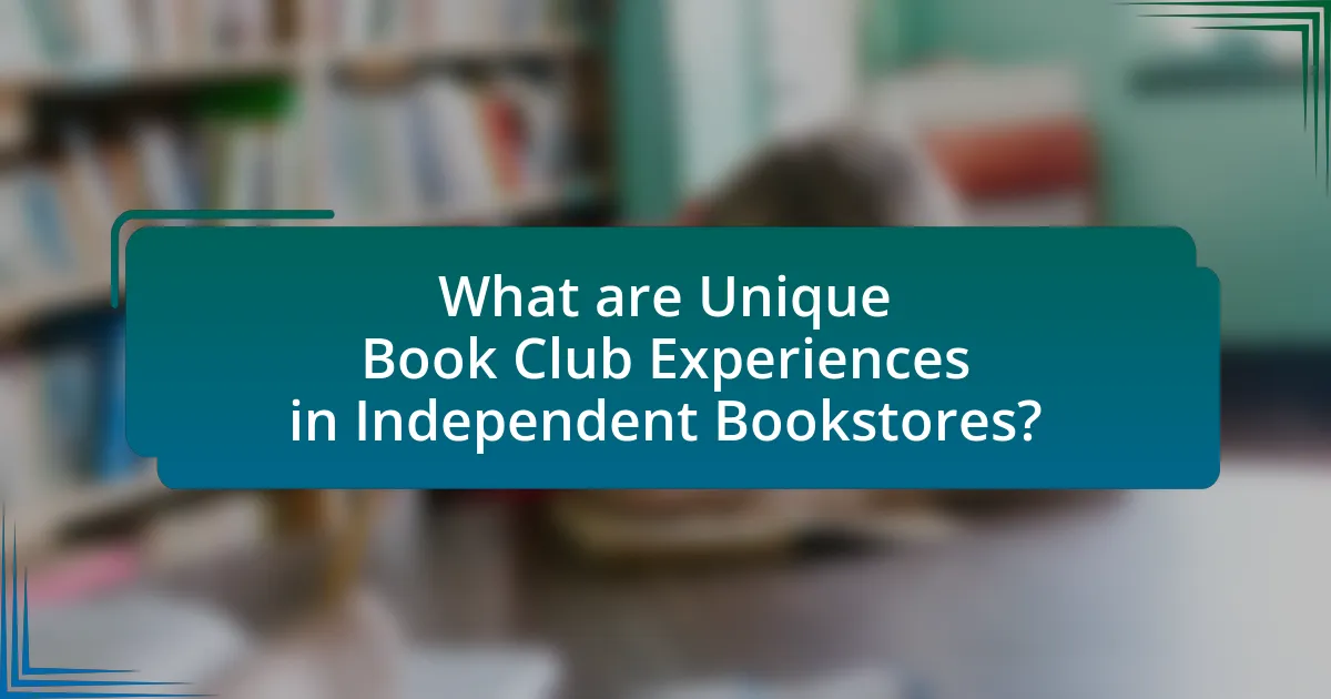 What are Unique Book Club Experiences in Independent Bookstores?