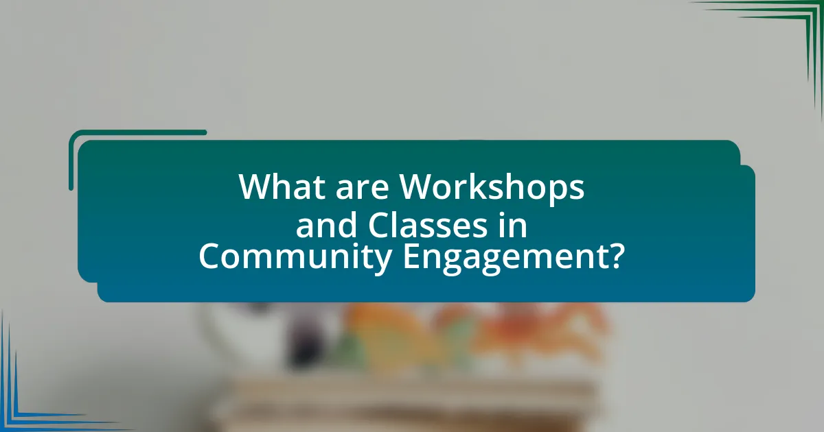 What are Workshops and Classes in Community Engagement?