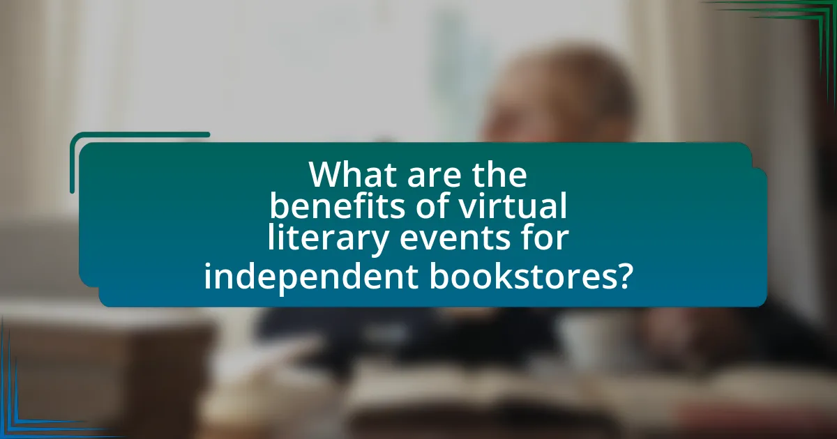 What are the benefits of virtual literary events for independent bookstores?
