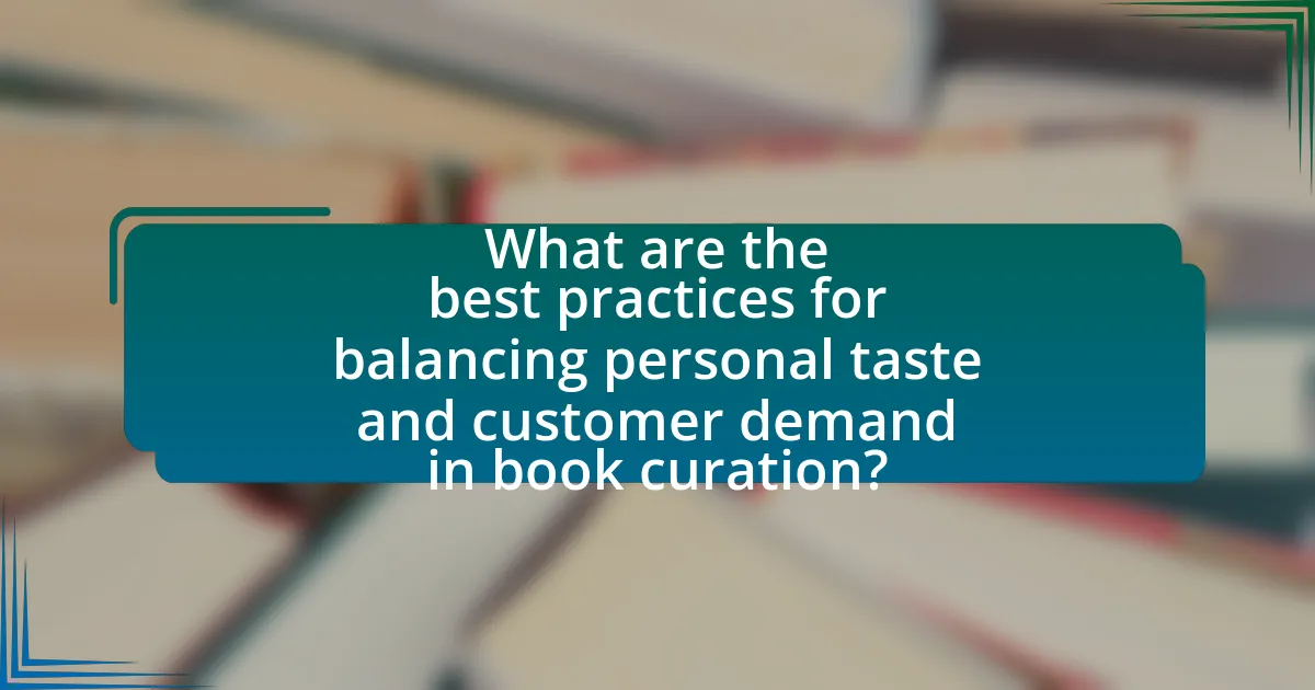 What are the best practices for balancing personal taste and customer demand in book curation?
