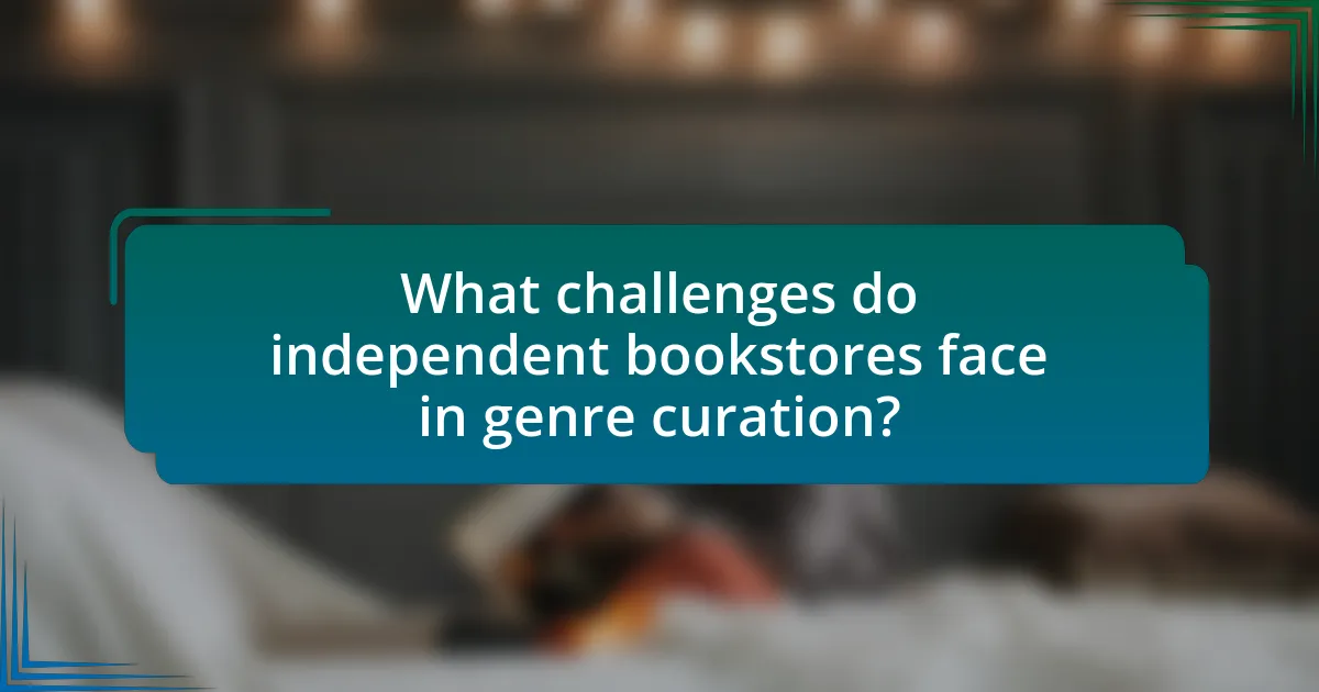 What challenges do independent bookstores face in genre curation?