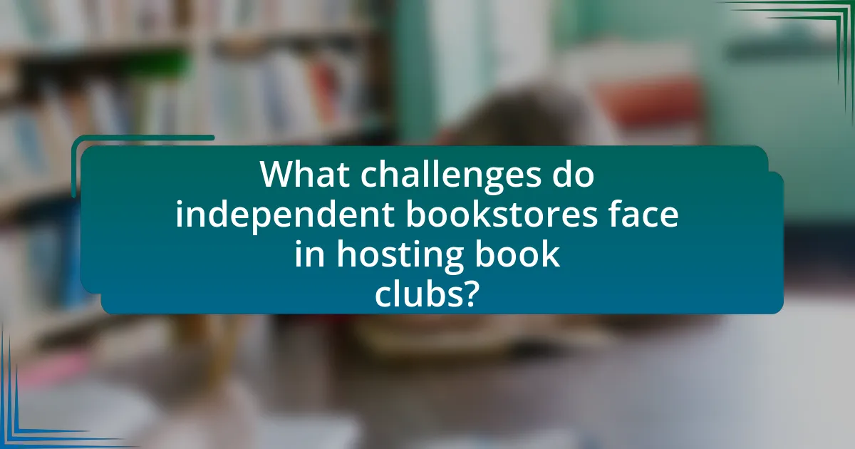 What challenges do independent bookstores face in hosting book clubs?
