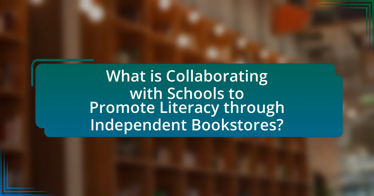 What is Collaborating with Schools to Promote Literacy through Independent Bookstores?