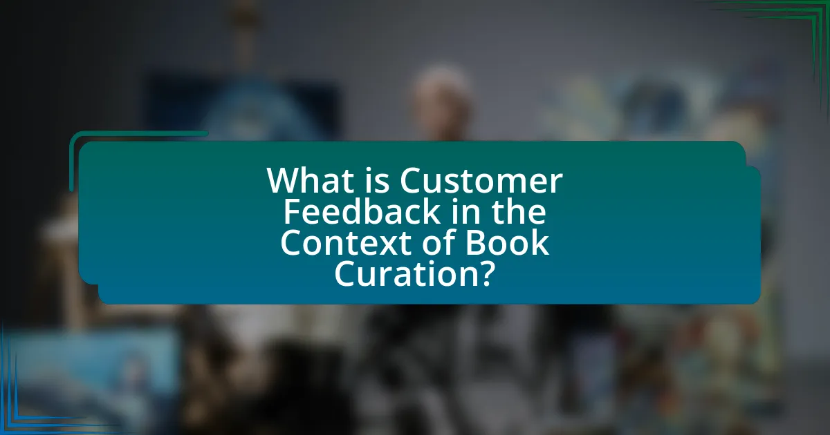 What is Customer Feedback in the Context of Book Curation?