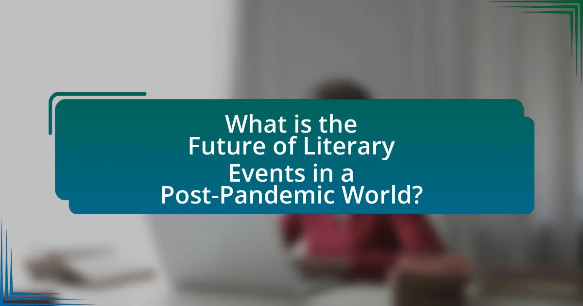 What is the Future of Literary Events in a Post-Pandemic World?