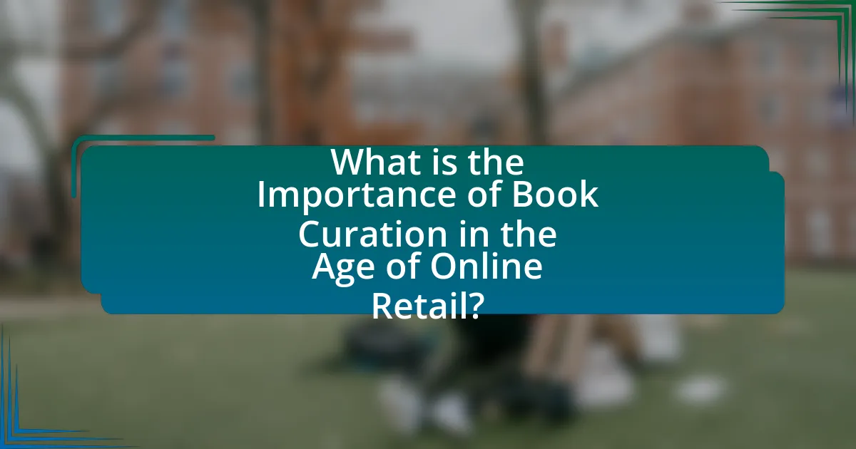 What is the Importance of Book Curation in the Age of Online Retail?